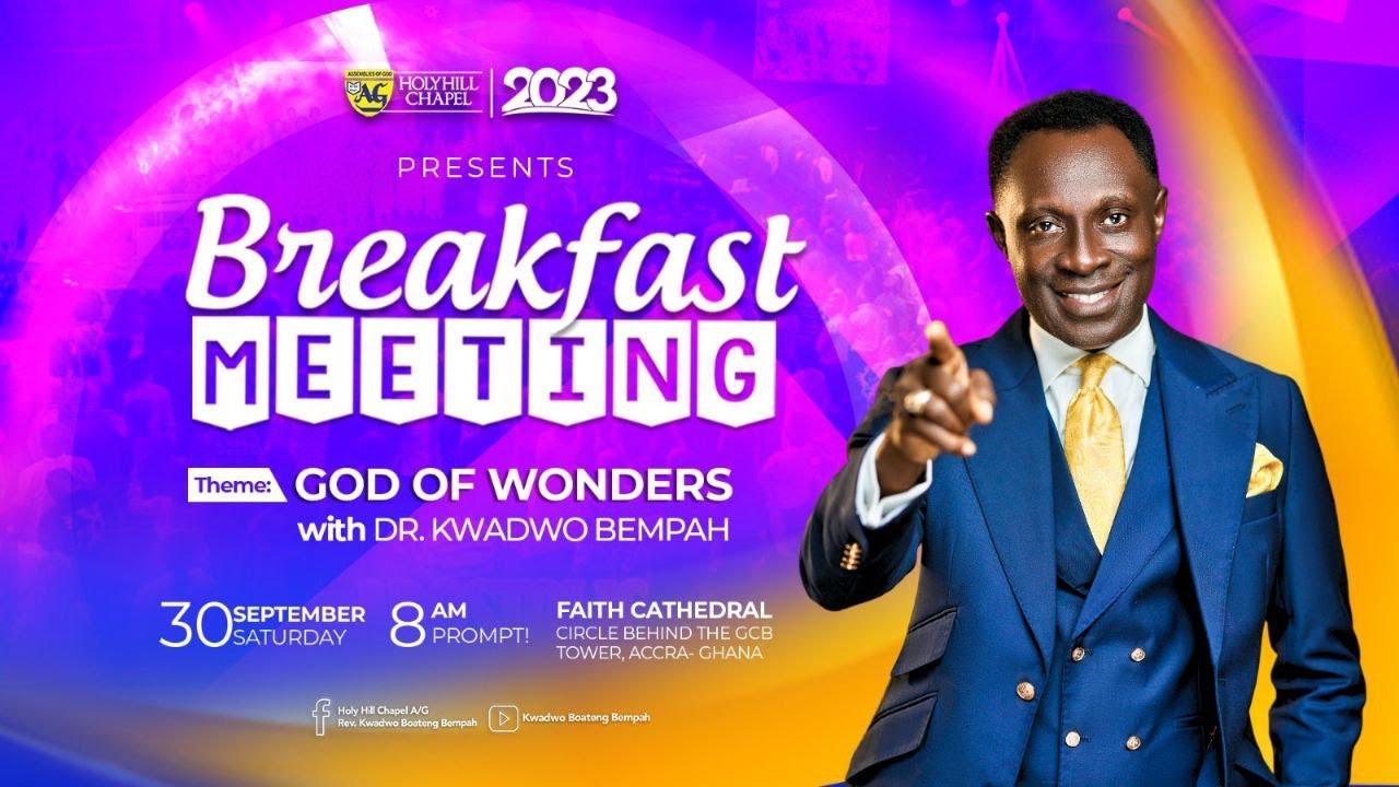 BREAKFAST MEETING WITH DR KWADWO BEMPAH || 30TH SEPTEMBER, 2023
