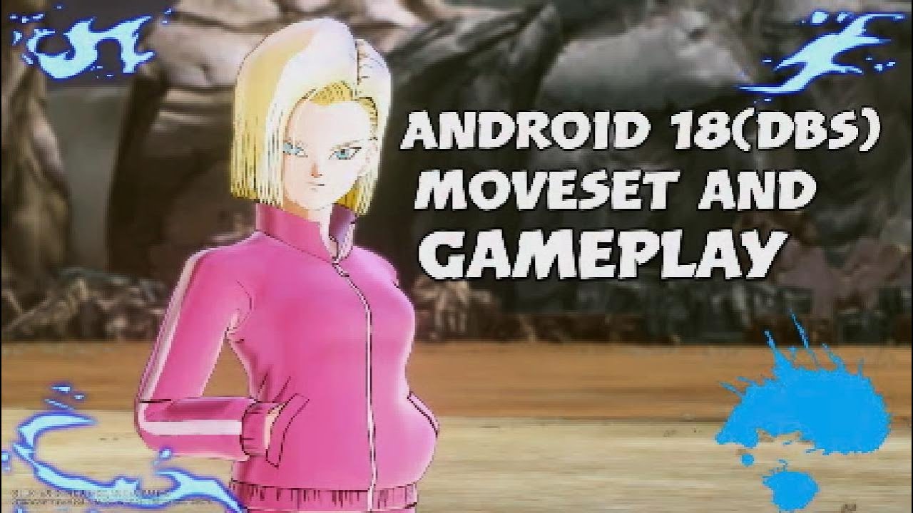 DBX2: Android 18(DBS) Moveset and Gameplay
