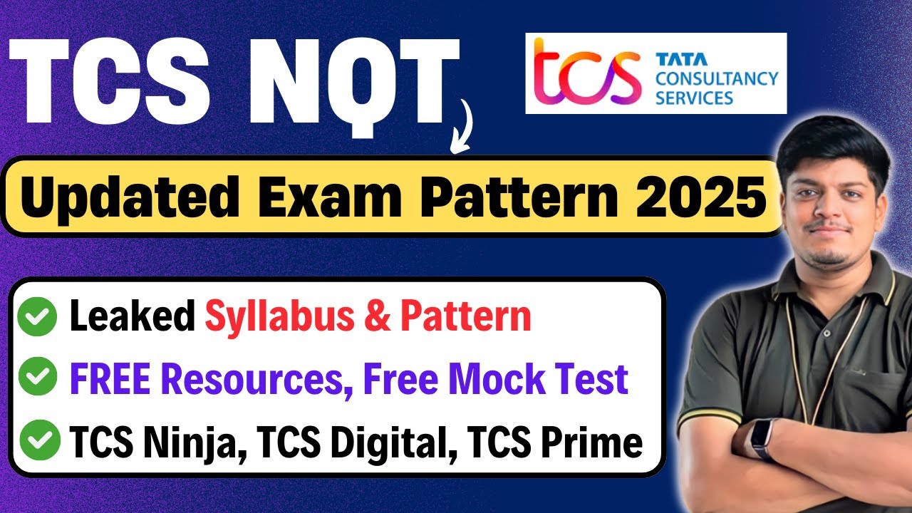 TCS NQT 2025 Updated Exam Pattern & Syllabus | TCS FREE NQT 2025 Exam | FREE Preparation, Mock Test