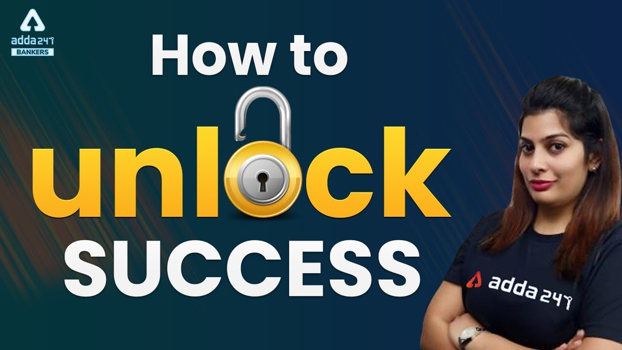How to Unlock Success #Adda247