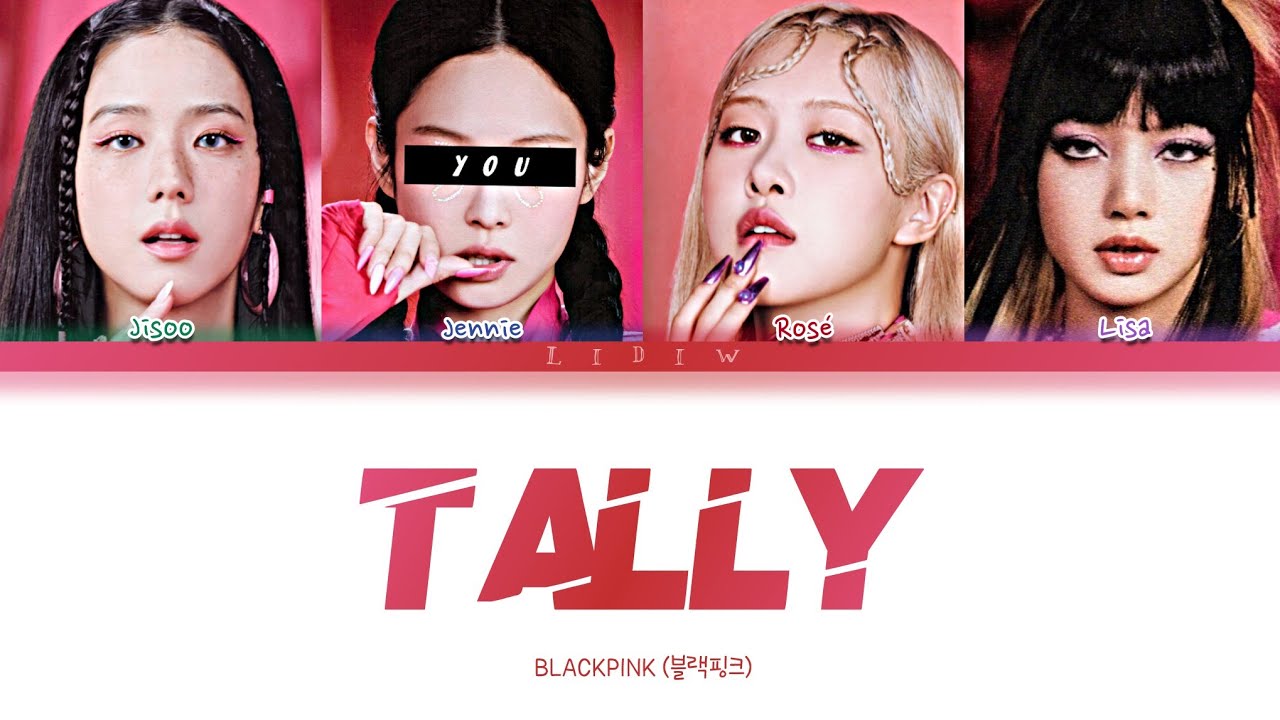 BLACKPINK || Tally but you are Jennie (Color Coded Lyrics Karaoke)