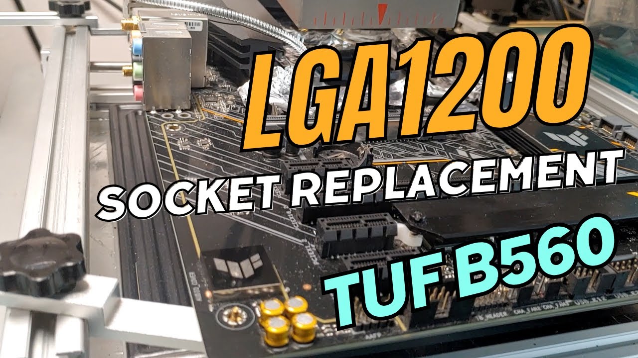 TUF B560 - LGA1200 - Motherboard Socket Replacement