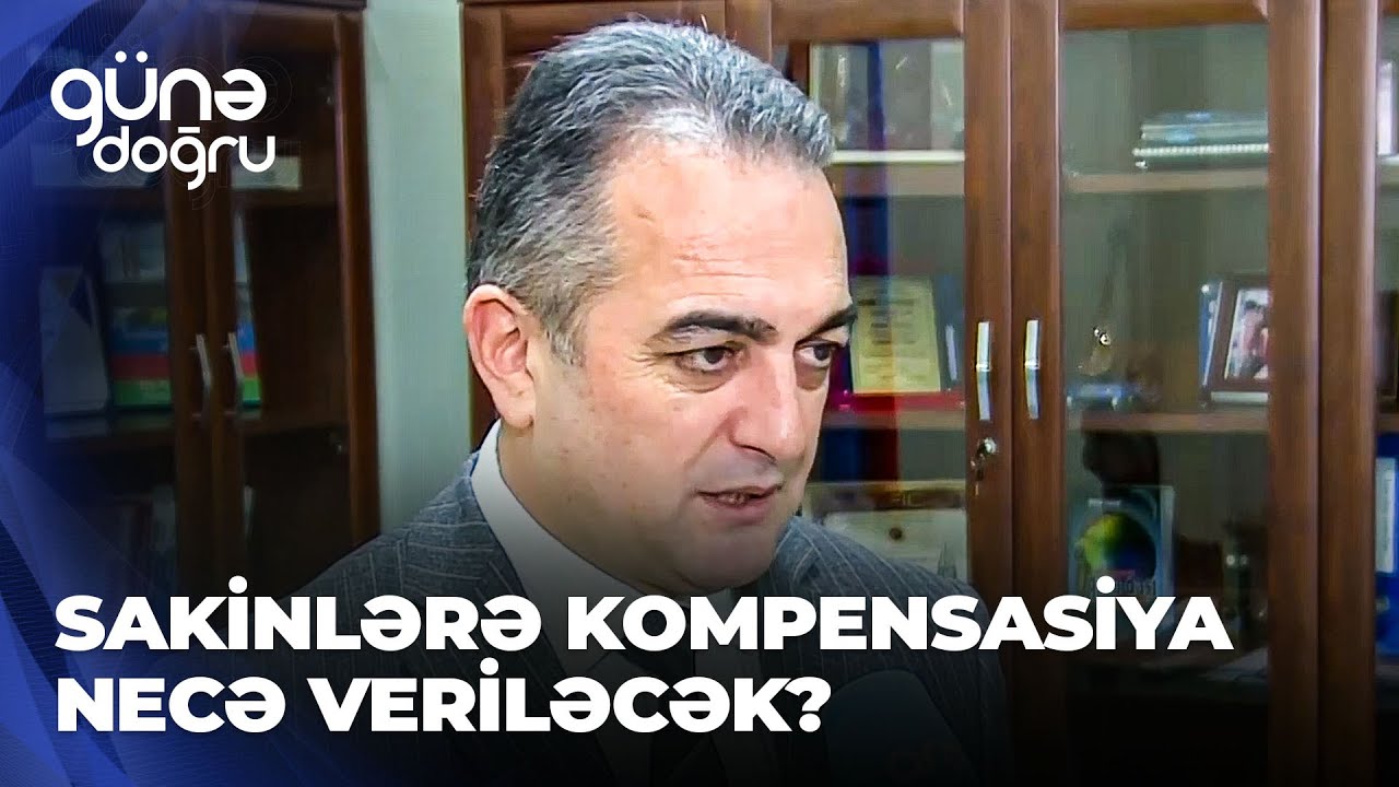Günə doğru | Köhnə binalar sökülərsə sakinlərə kompensasiya necə veriləcək?