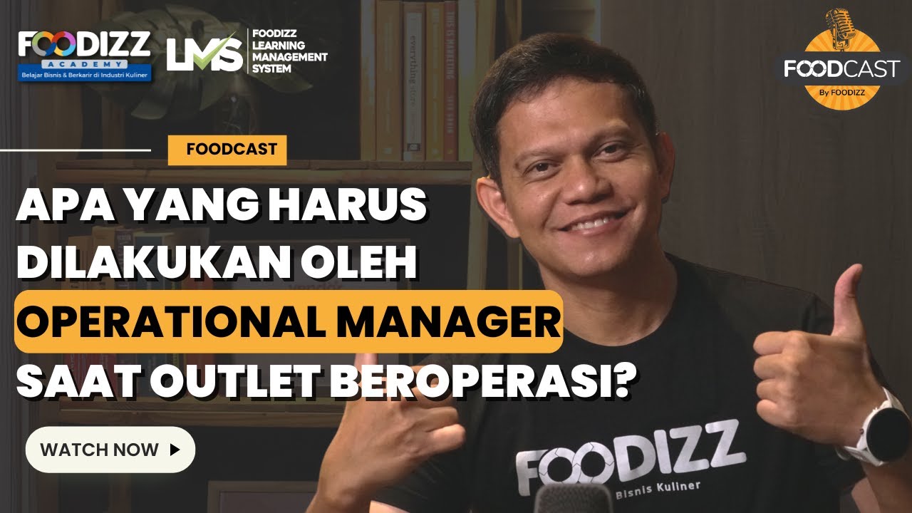 Apa yang Harus Dilakukan oleh Operational Manager saat Outlet Beroperasi?