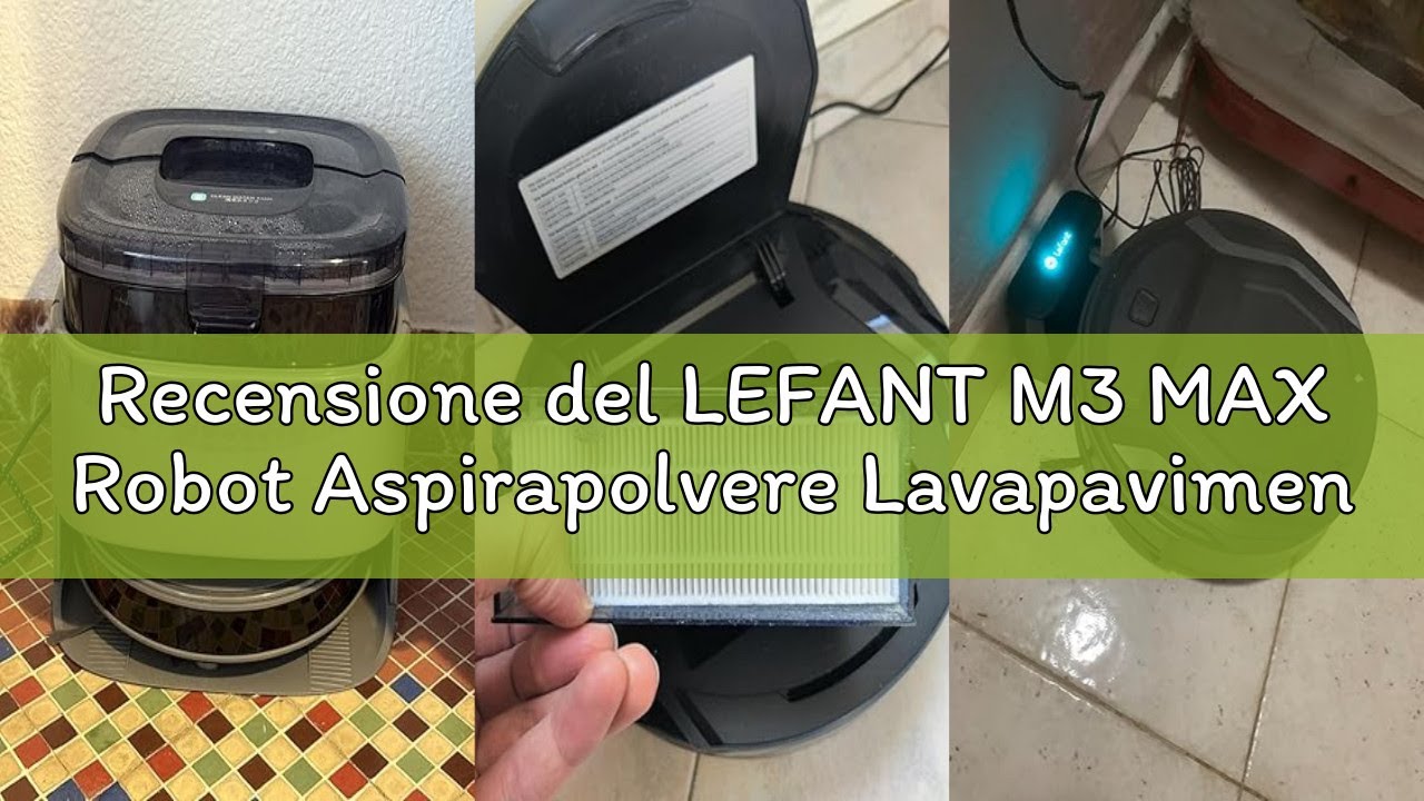 Recensione del LEFANT M3 MAX Robot Aspirapolvere Lavapavimenti con Mappatura, Navigazione dToF, Evit
