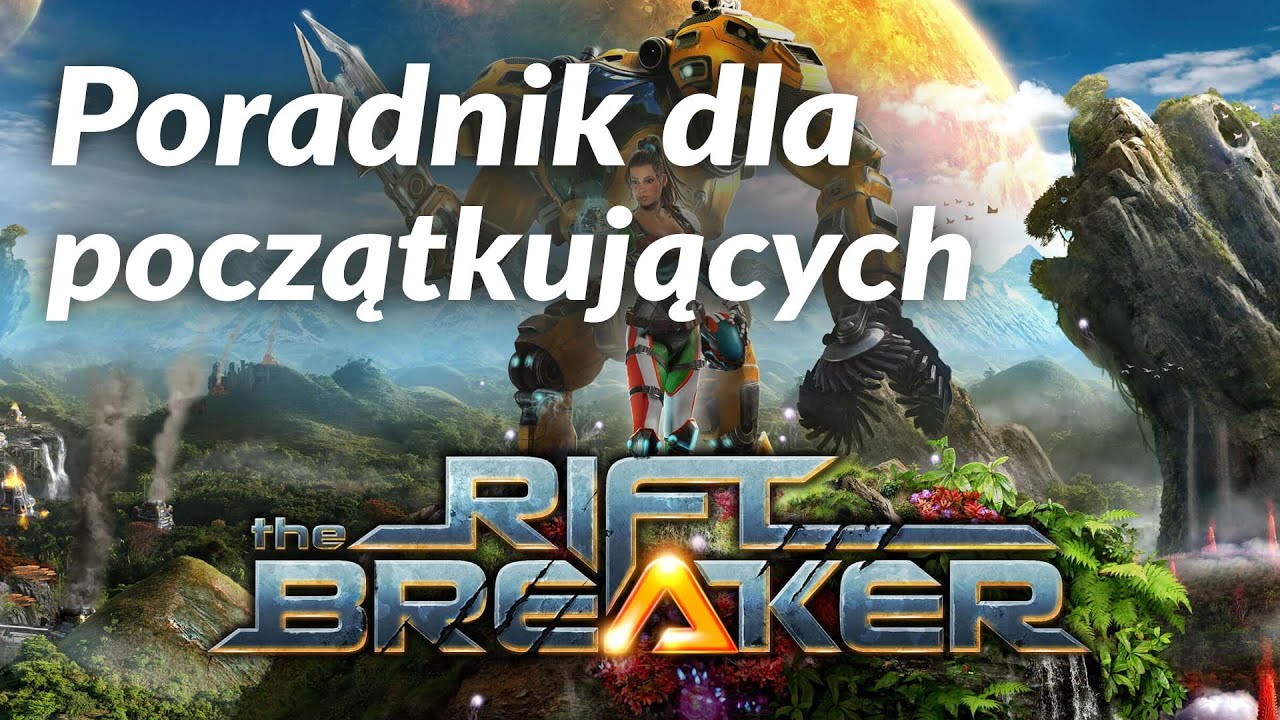 The Riftbreaker poradnik dla początkujących