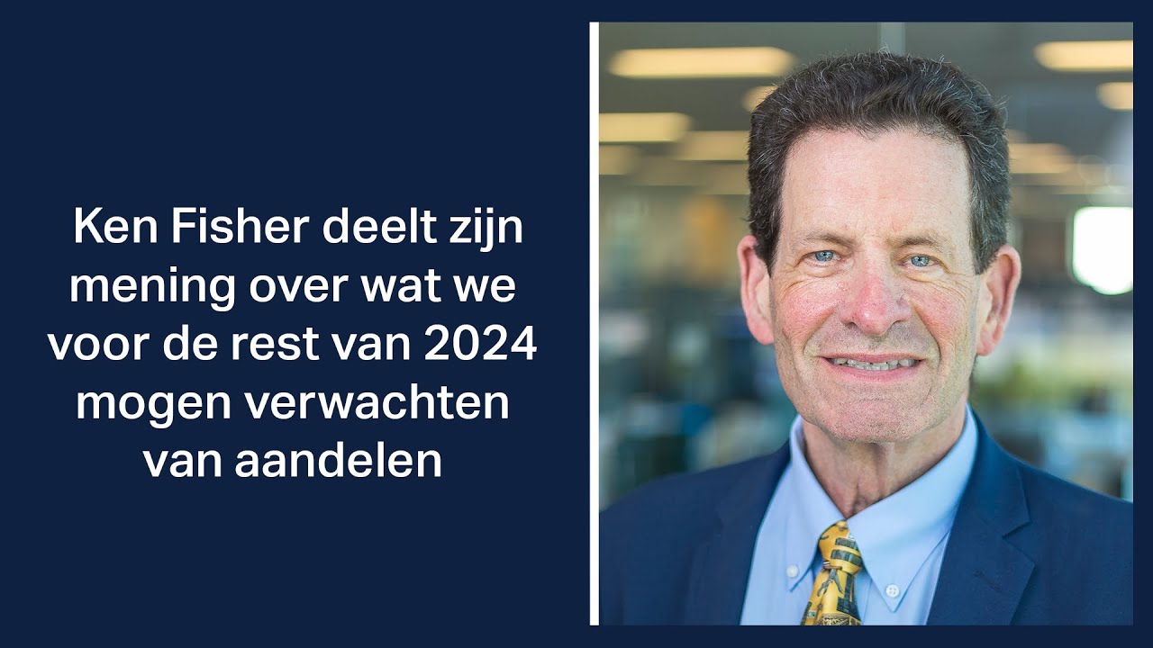 Fisher Investments legt uit of aandelen in 2024 kunnen blijven stijgen
