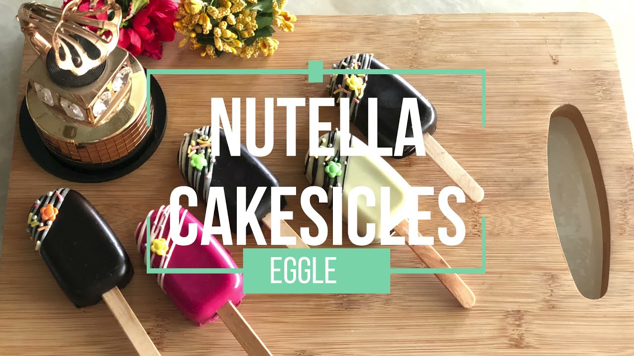 How to make Nutella Cakesicles at home | Quick recipe | Eggless Cakesicles | Cake Popsicles