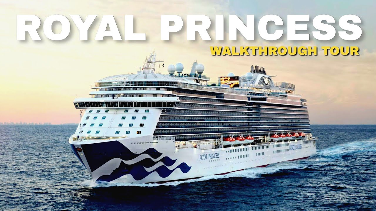 Royal Princess Ship Tour