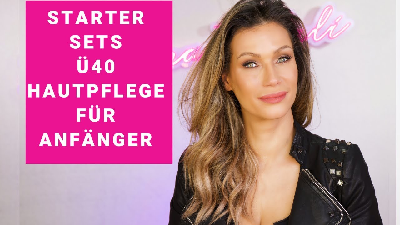 STARTER SETS Ü40 HAUTPFLEGE FÜR ANFÄNGER !!!