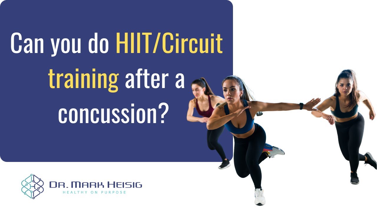 Can you do HIIT/Circuit training after a concussion?