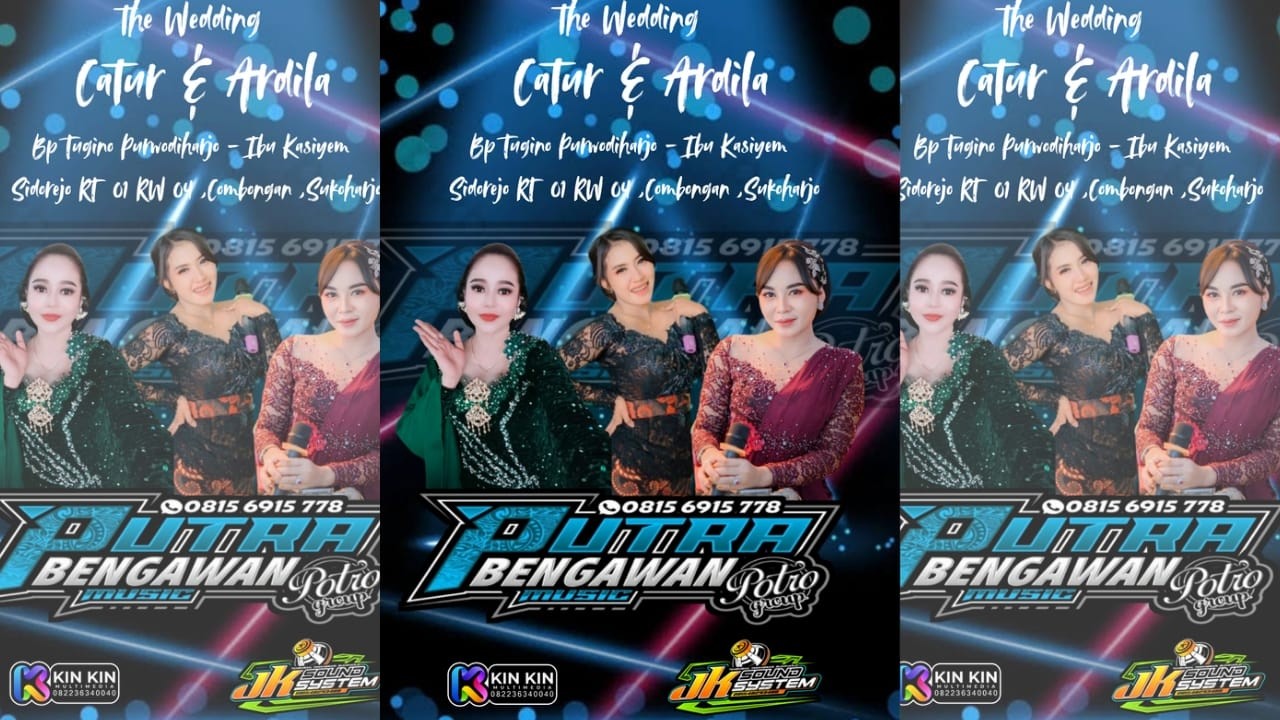 🔴📡LIVE PUTRA BENGAWAN || WEDDING CATUR & ARDILA  || JK PRO AUDIO||  KINKIN MEDIA||
