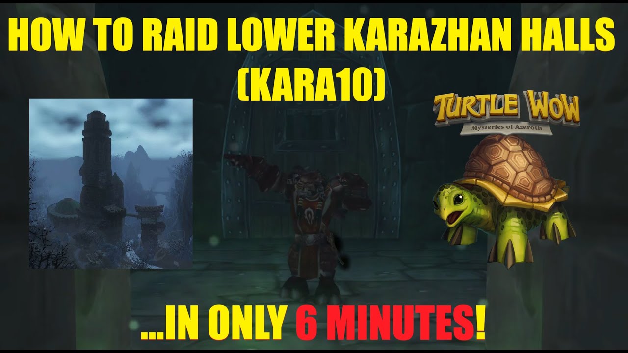 How to Raid LOWER KARAZHAN HALLS (In ONLY 6 MINUTES) | Turtle WoW