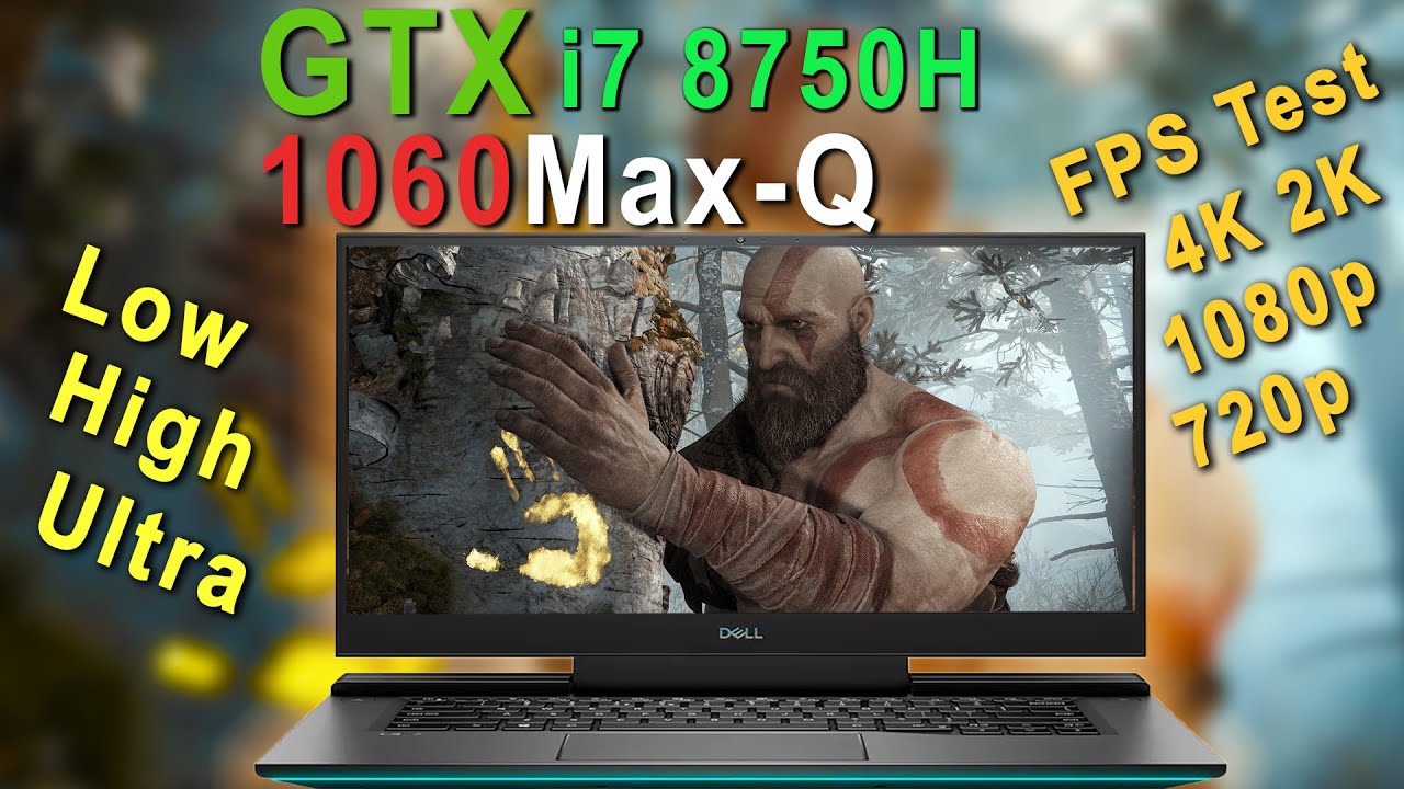 God of War GTX 1060 Max-Q All Resolution FPS Test Low, Ultra - 4K, 1080p , 720p Graphics Comparison