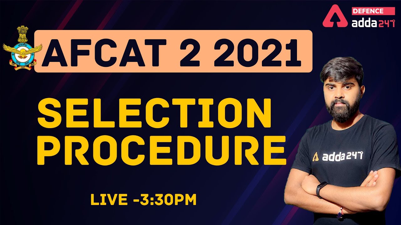 AFCAT 2 2021 Selection Procedure