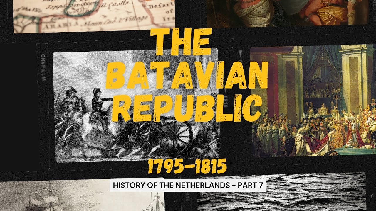The Batavian Republic (1795-1815): Napoleon's Dutch Revolution & Legacy | Dutch History (Part 7)