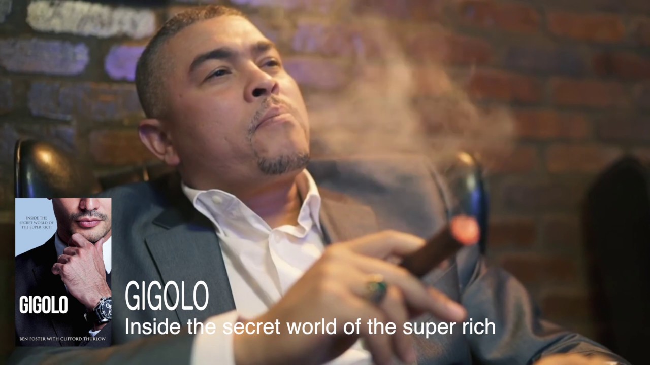 Gigolo . Inside the secret world of the super rich