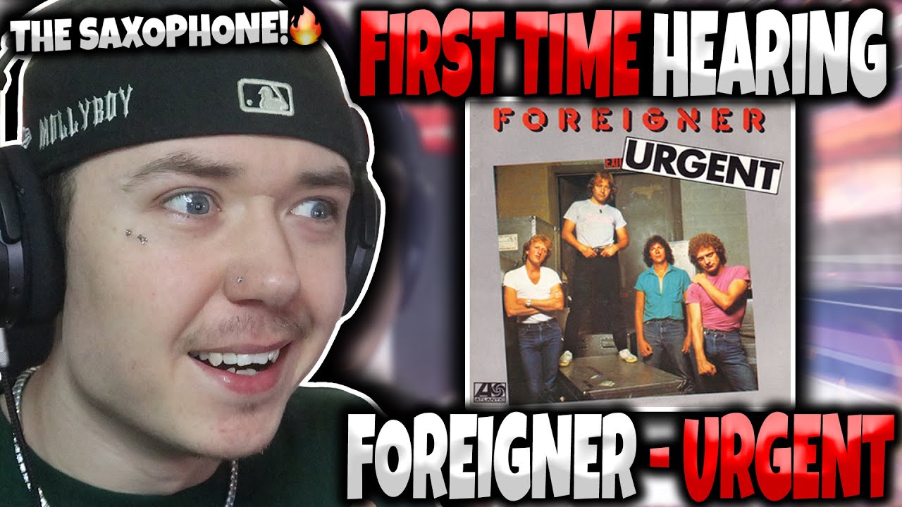 HIP HOP FAN'S FIRST TIME HEARING 'Foreigner - Urgent | GENUINE REACTION