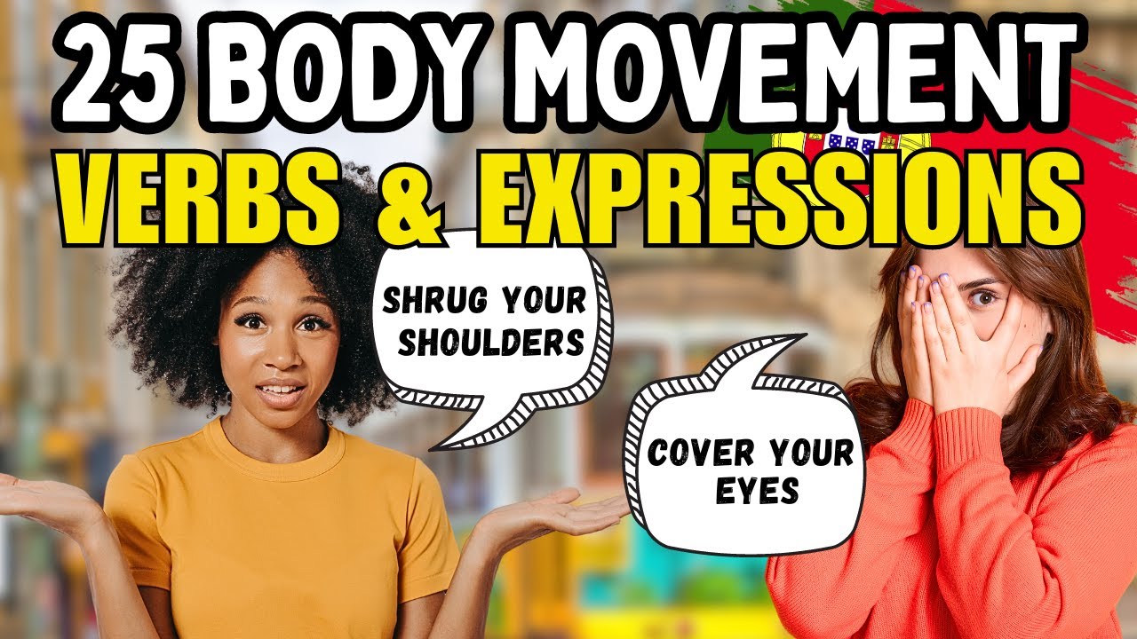 Body Movement Verbs and Phrases in Portuguese