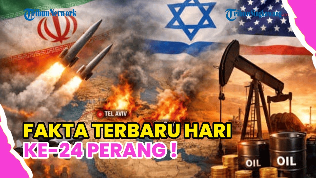 SEDERET FAKTA TERBARU HARI KE-24 PERANG AS-ISRAEL VS IRAN