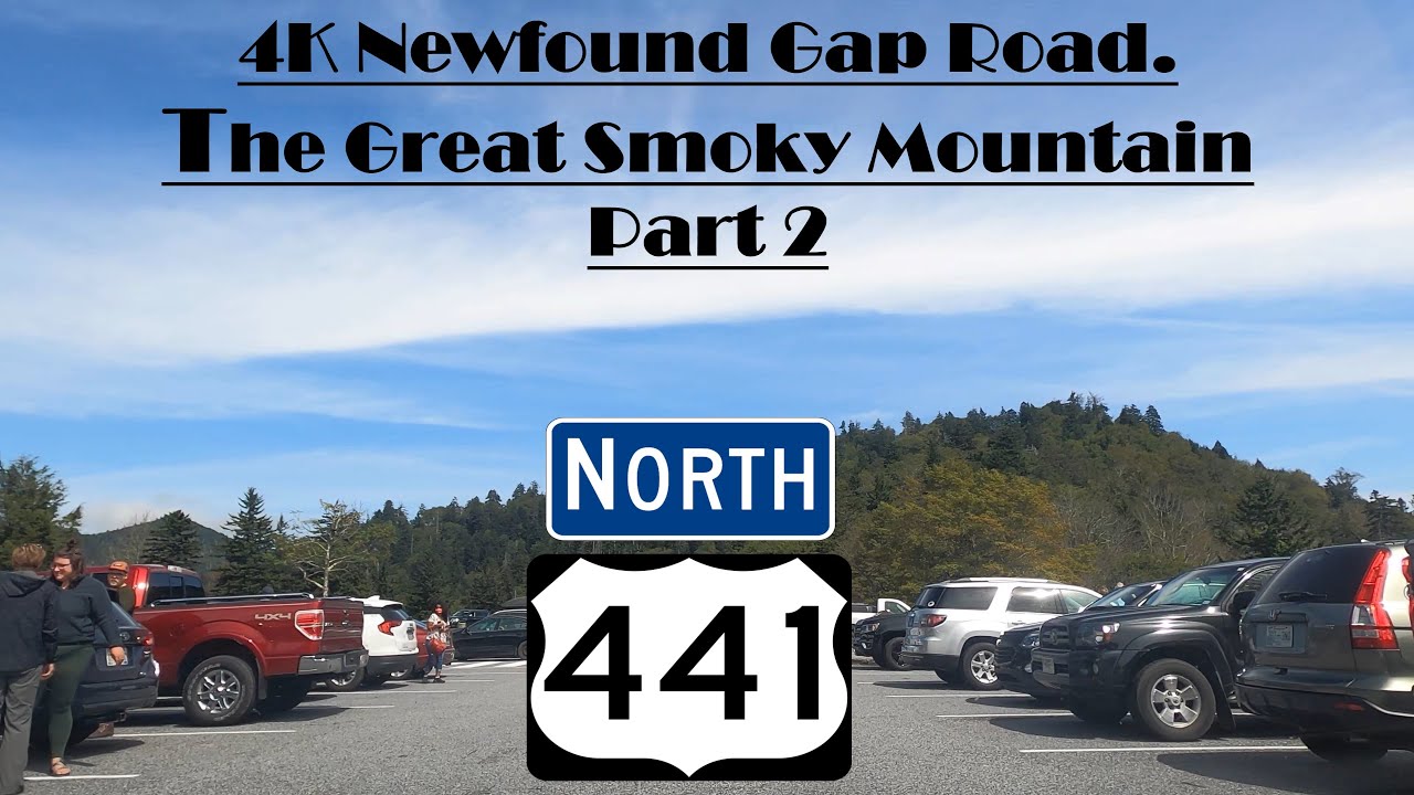 4K US 441 North Newfound Gap Road.  The Great Smoky Mountain Part 2