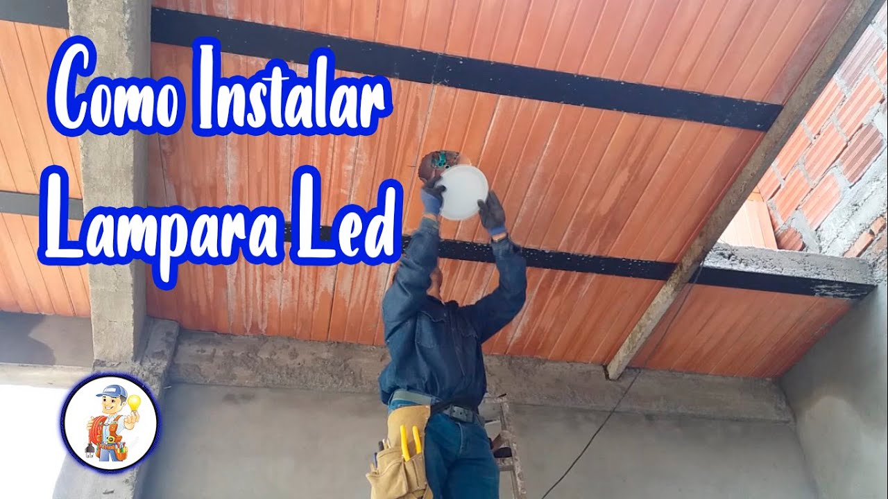 Como Instalar Lamparas Led en Plancha (Parte 1) // Curso de Electricidad #23