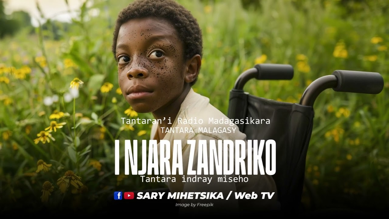 Tantara Malagasy   I NJARA ZANDRIKO Tantaran'i Radio Madagasikara Tantara Indray Miseho