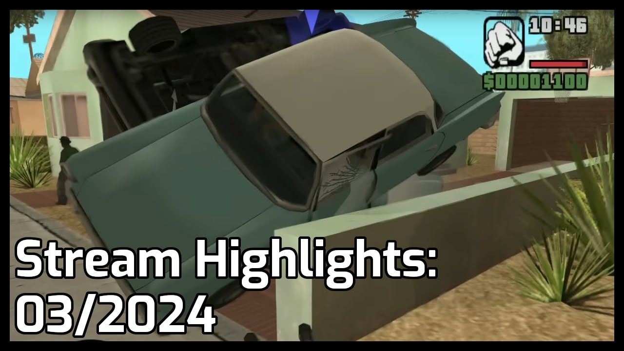 Stream Highlights: 03/2024