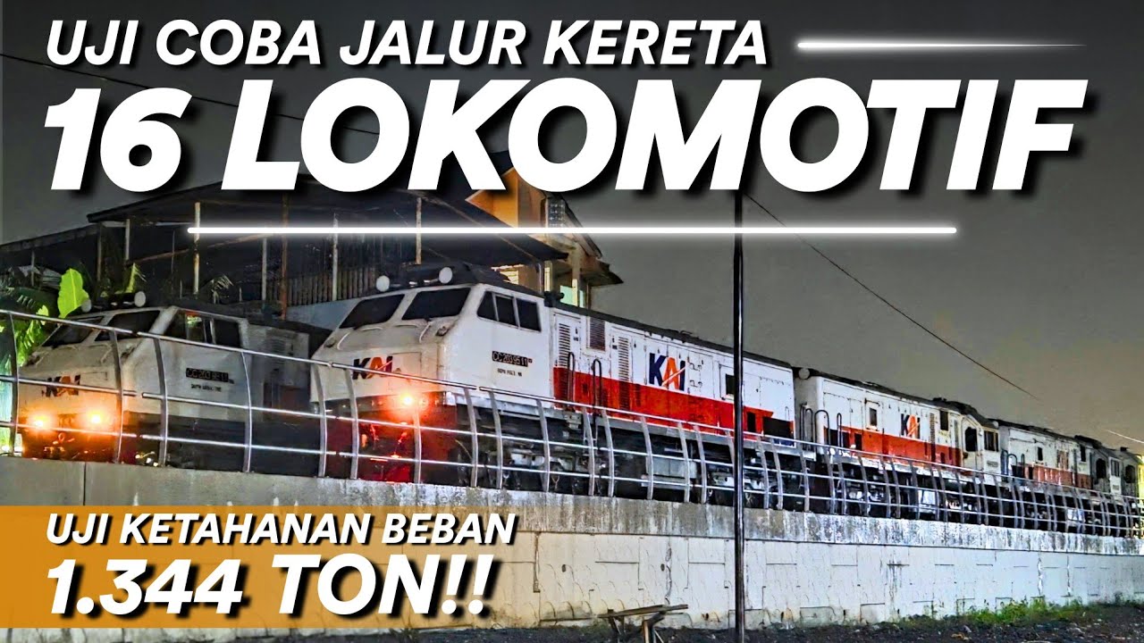 REKOR UJI COBA DENGAN LOKOMOTIF TERBANYAK‼️🔥 16 LOKOMOTIF NAIK KE JEMBATAN KERETA SIMPANG JOGLO‼️