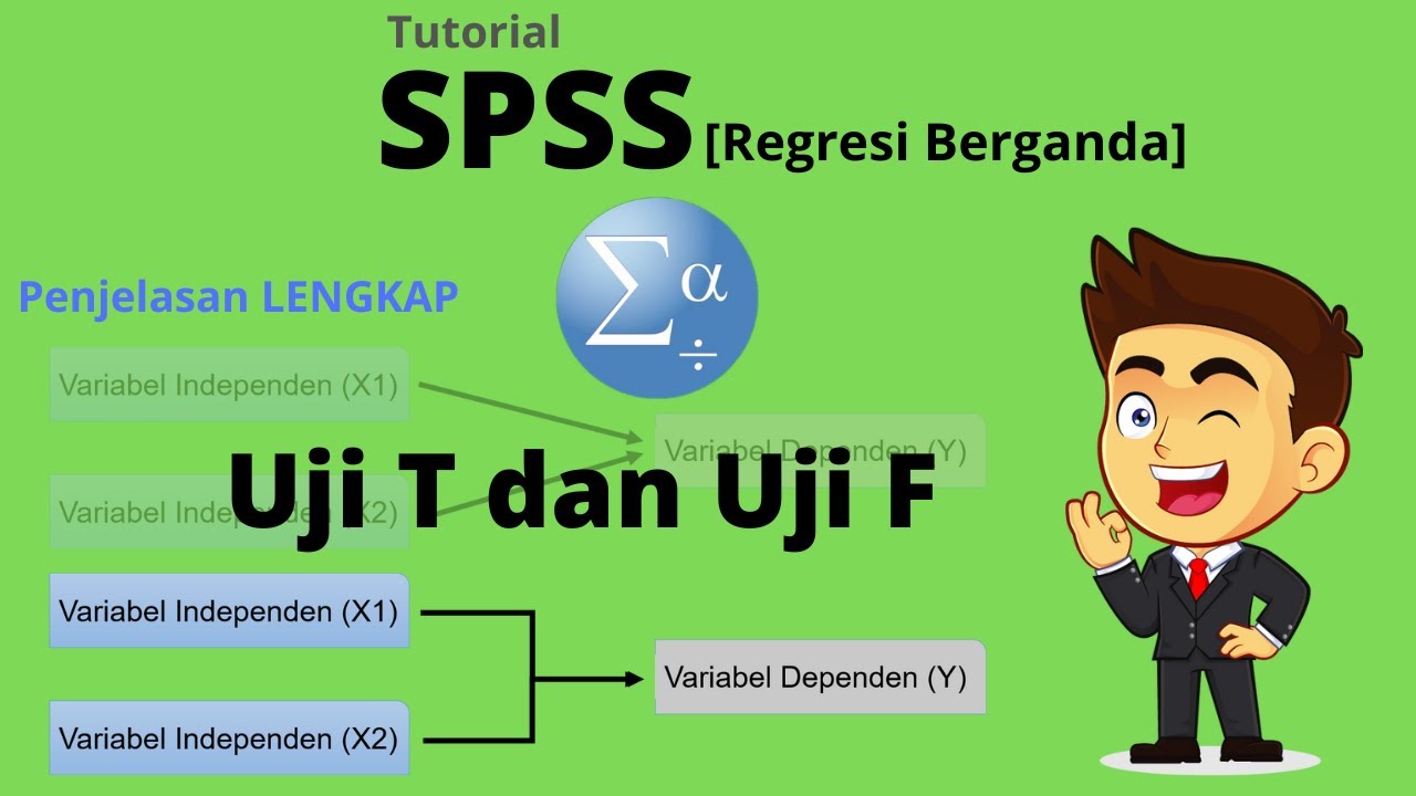 Cara Uji t dan Uji f pada Regresi Linear Berganda dengan SPSS serta cara membaca output