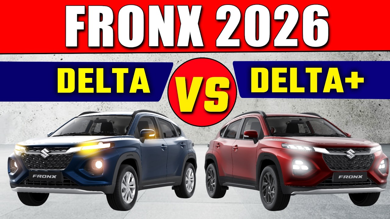 MARUTI SUZUKI FRONX DELTA VS DELTA PLUS | Fronx Delta vs Delta Plus 2026