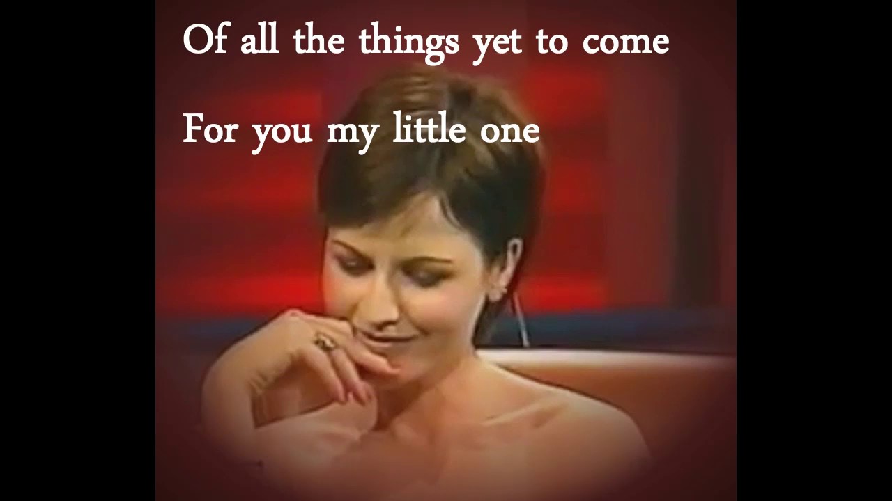 Dolores O ' Riordan : Angela's  song  -  Lyrics