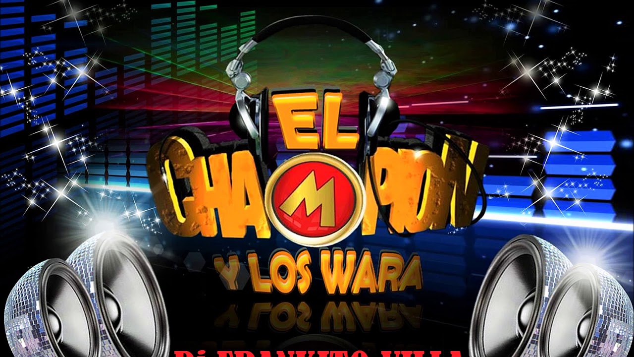 EL CHAMPION Y LOS WARA ENGANCHADO Dj Frankito Villa