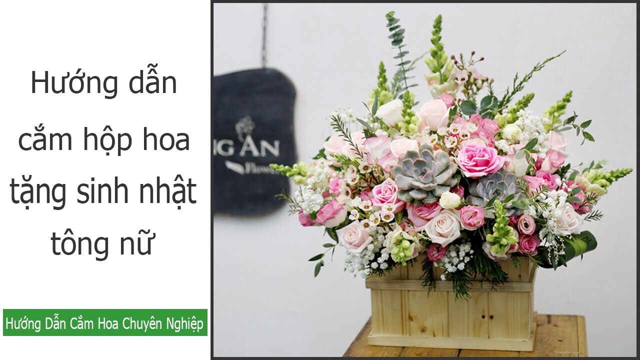 Hướng dẫn cắm hộp hoa tặng sinh nhật | How to arrange birthday flowers | hoa tươi Tường An
