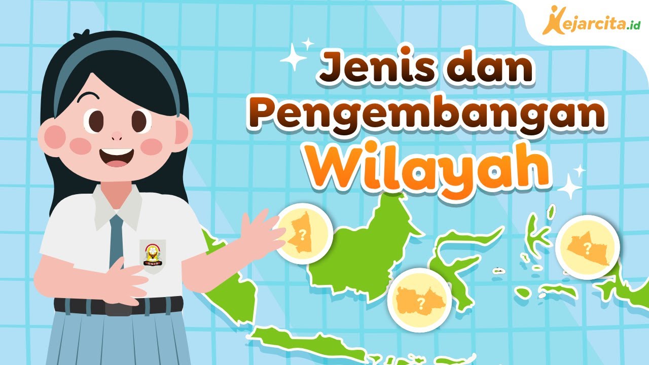 Pengembangan Wilayah | Geografi SMA