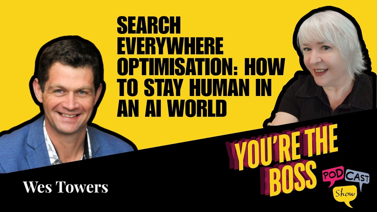Search Everywhere Optimisation: How to stay human in an AI world with Wes Towers