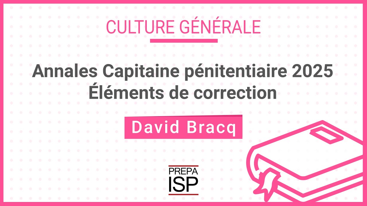 Annales Capitaine pénitentiaire 2025 - Culture générale