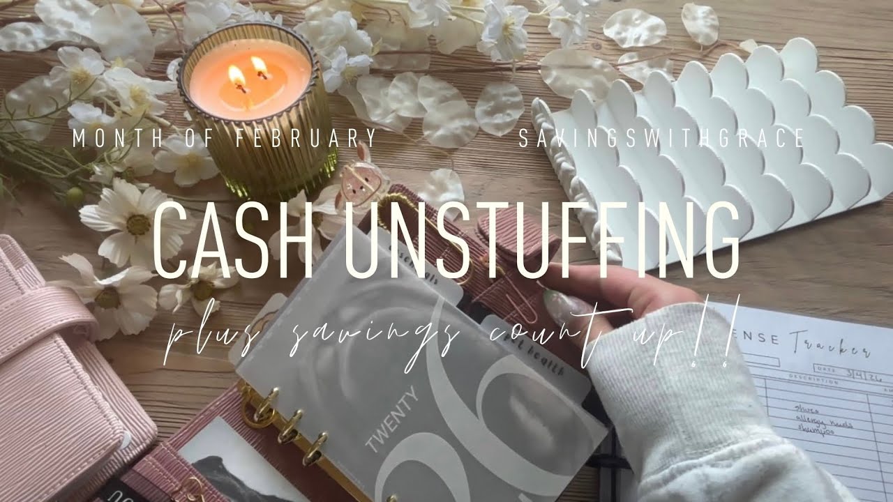 CASH UNSTUFFING & Savings Count Up 🤍 Month of Feb | #cashbudgeter #money 