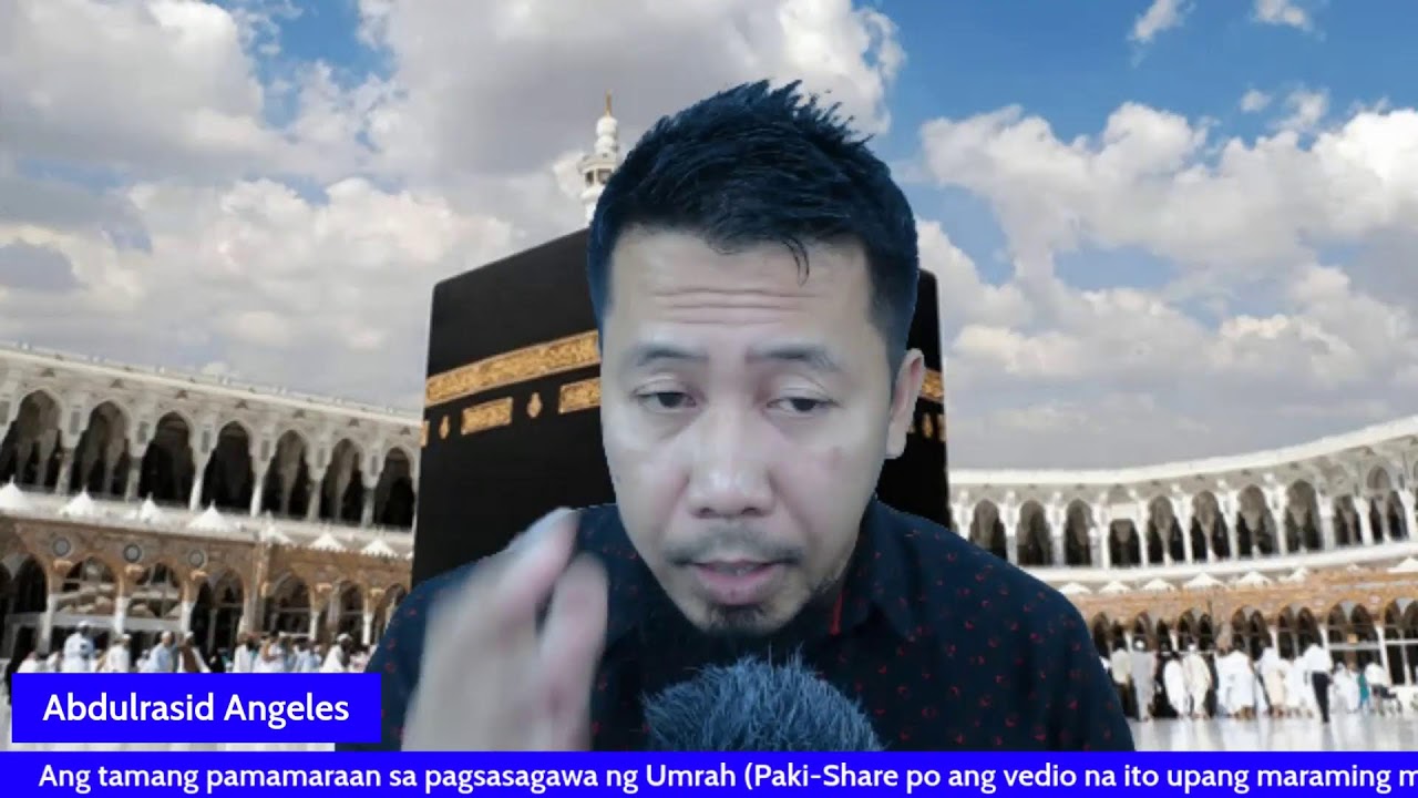 Ang tamang pamamaraan sa pagsasagawa ng Umrah