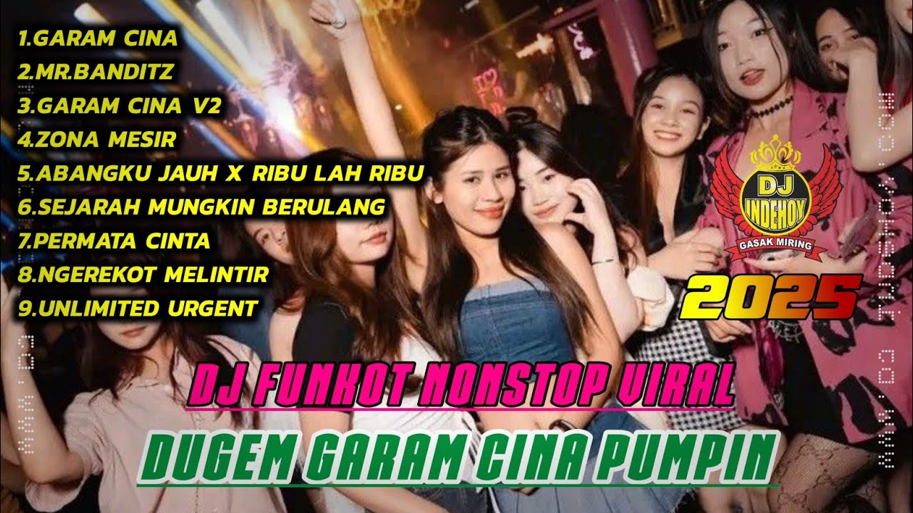 DUGEM GARAM CINA PUMPIN 2025 X MR.BANDIT !! DJ FUNKOT NONSTOP PALING ENAK || REMIX TERBARU