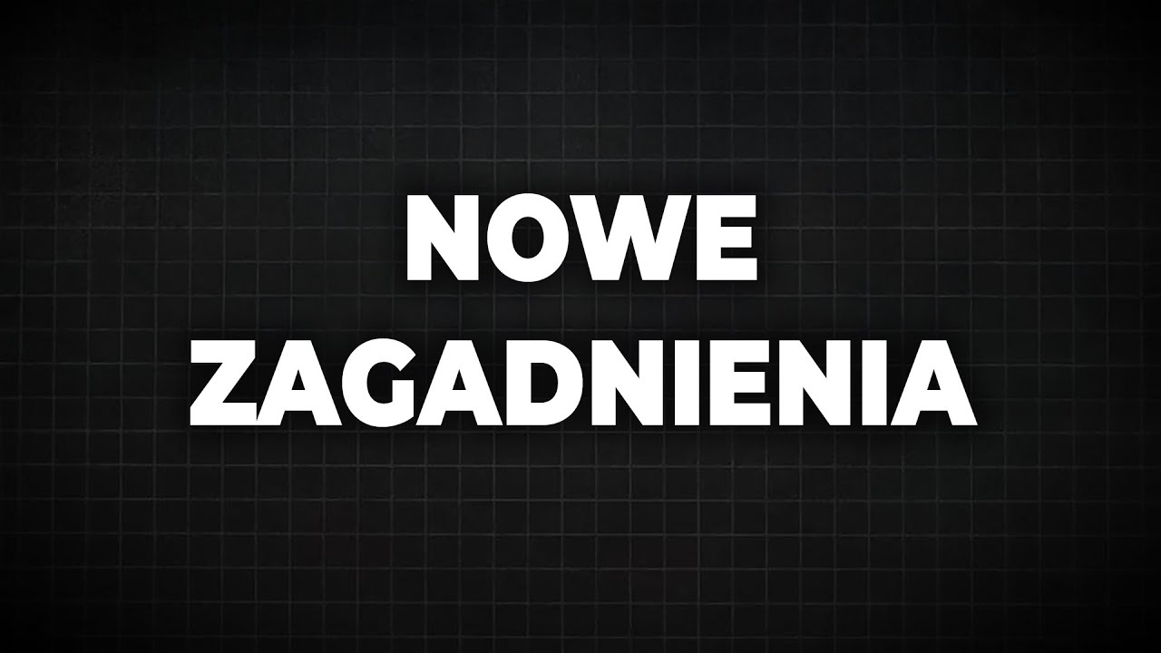 Nowe zagadnienia na maturze rozszerzonej