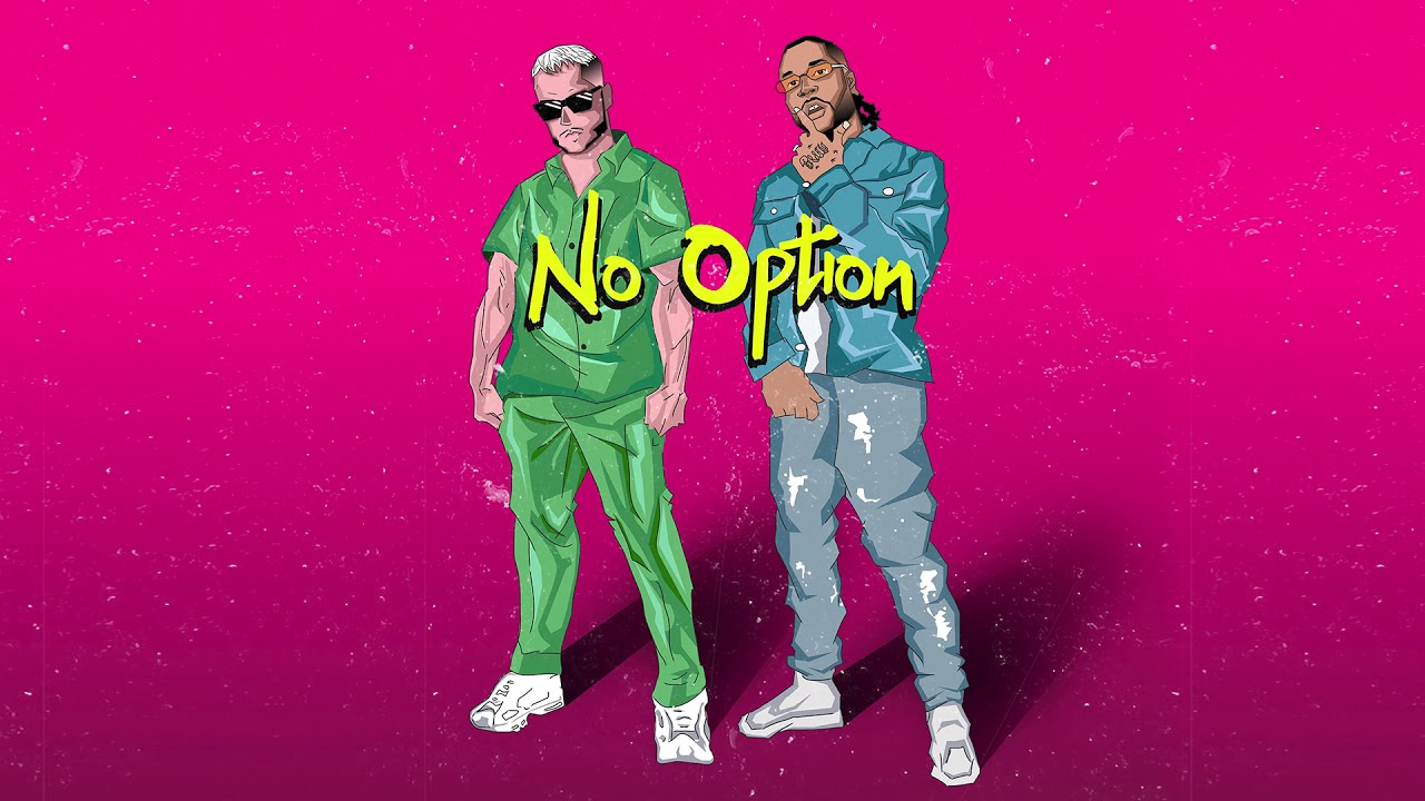 DJ Snake - No Option ft Burna Boy