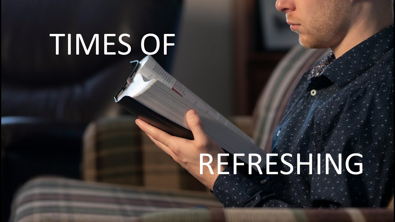 TIMES OF REFRESHING