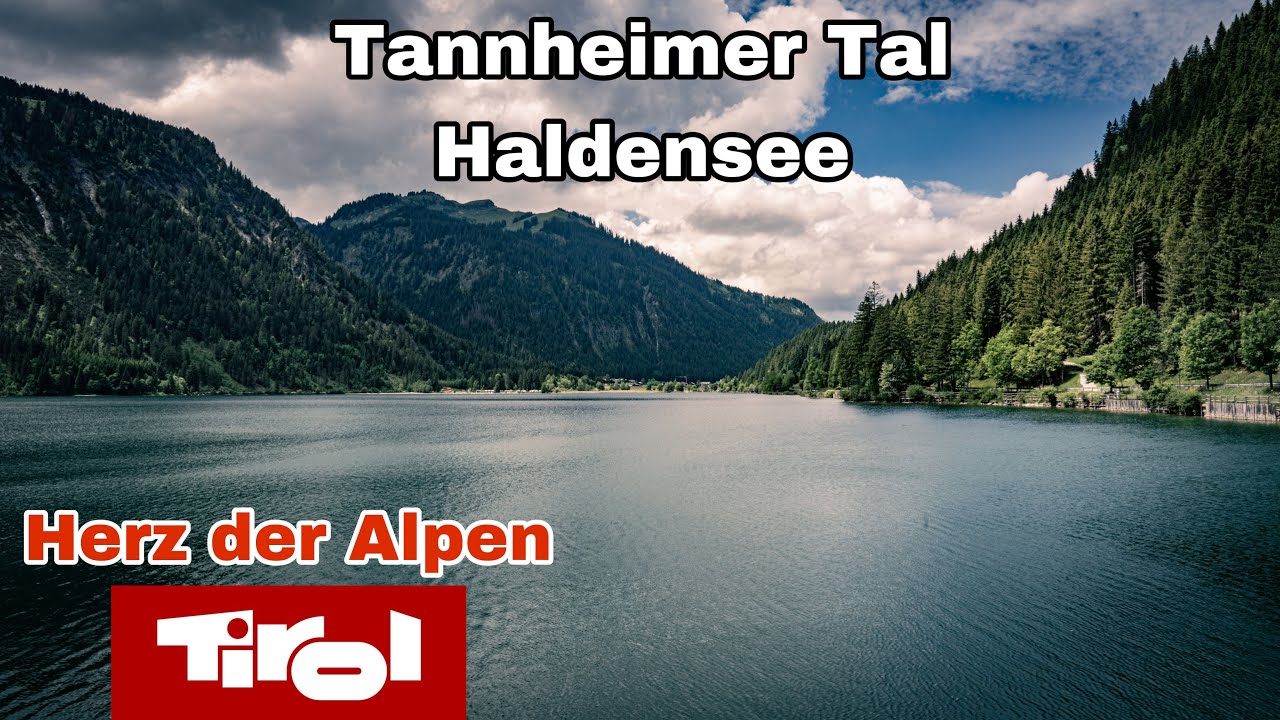 Tirol - Herz der Alpen | Der Haldensee im Tannheimer Tal