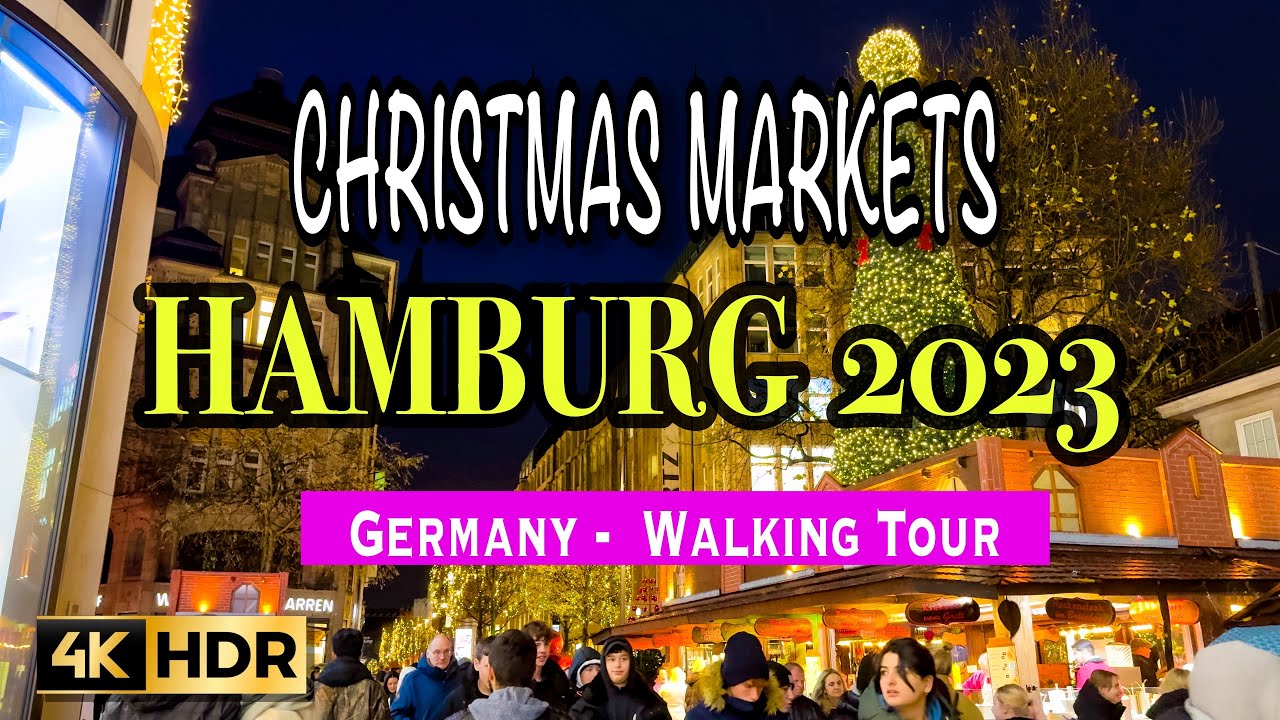 Magical Christmas Markets in Hamburg, Germany 2023, 4KHDR