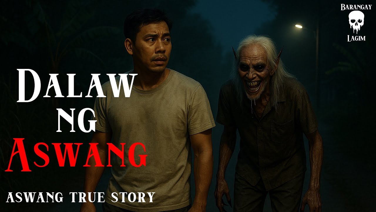 DALAW NG ASWANG | TRUE ASWANG STORY