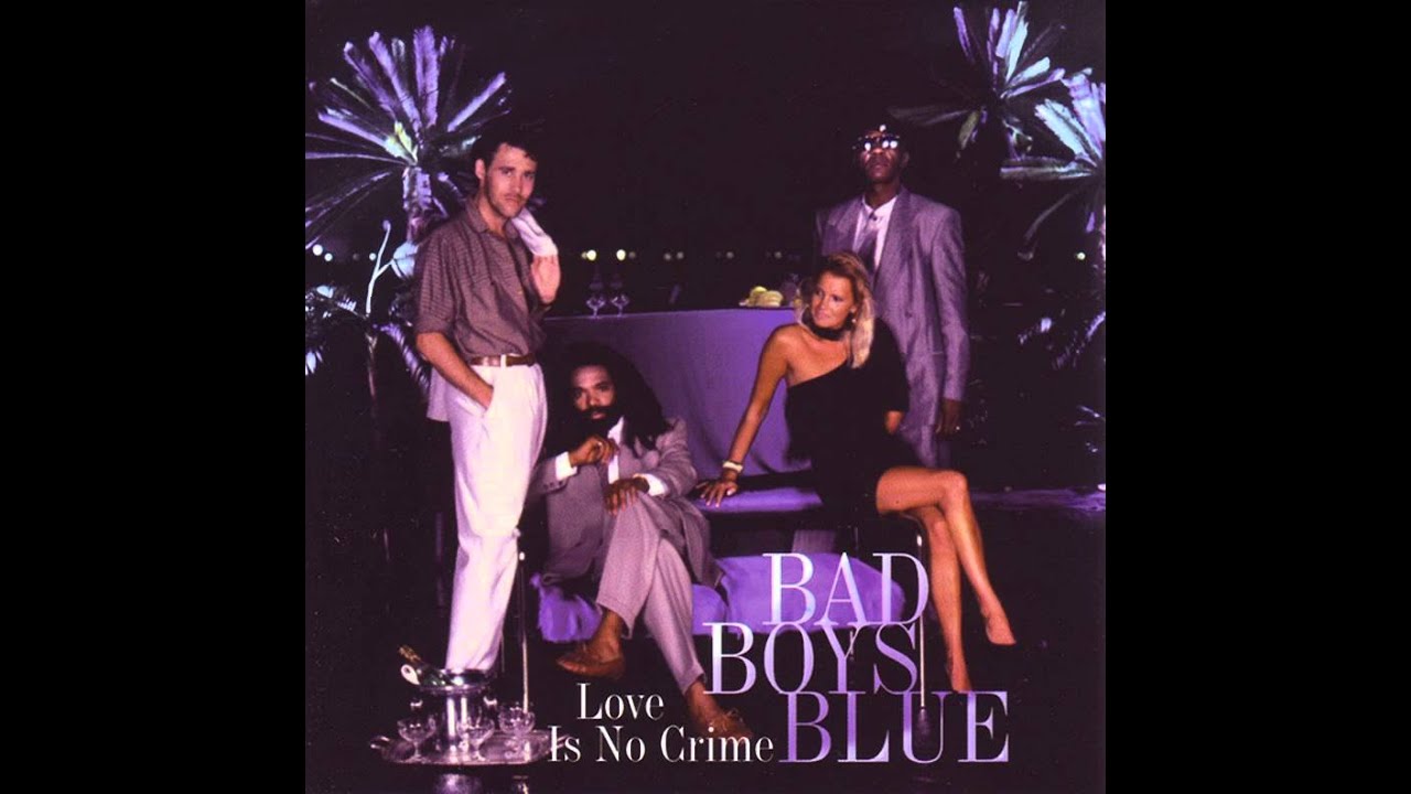 Bad Boys Blue - Love Is No Crime - Kiss You All Over, Baby (New Version)