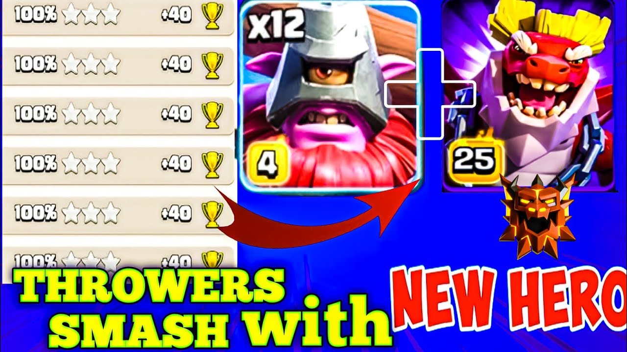 New Hero➕Throwers smash Attack strategy!(Th18) Legend Rank Attack clash of clans 
