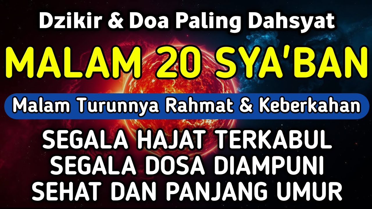 DZIKIR DI MALAM 20 SYA'BAN | DZIKIR MUSTAJAB 20 SYA'BAN - Alaa Aqel