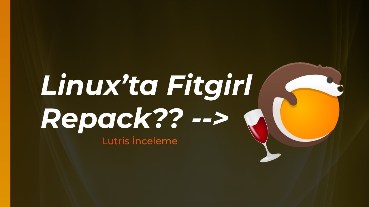 Linux'ta çalışmayan oyun kalmasın! | Lutris Kurulum - Rehber
